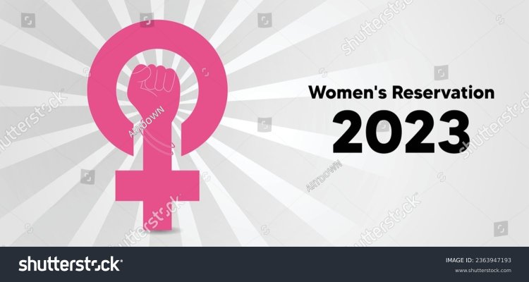 One Year Of Women’s Reservation Bill : Has Anything Changed?